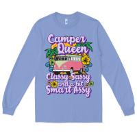 Colony Blue camp camping camper queen classy sassy and a bit smart assycamper camp Long Sleeve Tee - linhVisuals