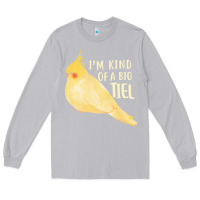 Moon Dust cockatiel t  shirt i’m kind of a big tiel t  shirt Long Sleeve Tee - linhVisuals