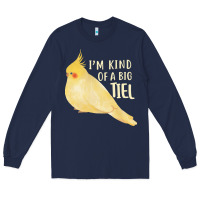 Navy cockatiel t  shirt i’m kind of a big tiel t  shirt Long Sleeve Tee - linhVisuals