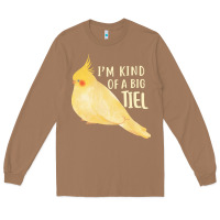 Toasted Coconut cockatiel t  shirt i’m kind of a big tiel t  shirt Long Sleeve Tee - linhVisuals