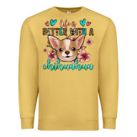 Antique Gold life is better with a chihuahua Premium Sweatshirt - Jasminsmagicworld