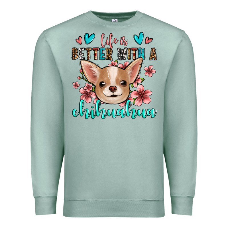 Life Is Better With A Chihuahua Premium Sweatshirt by Jasminsmagicworld | Teevron