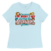Baby Blue i'm sorry for what i say during the baseball game Ladies Tee - BundleAndBundleShop
