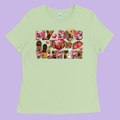 My Dog Is My Valentine Ladies Tee Designed By Fadigitalartstudio
