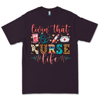 Plum Livin' That Nurse Life Premium Tee - FaDigitalArtStudio