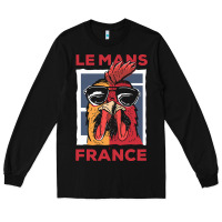 Le Mans T  Shirt Le Mans France Gallic Rooster T  Shirt Long Sleeve Tee | Teevron