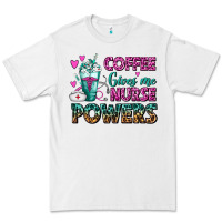 White Coffee Gives Me Nurse Powers Premium Tee - FaDigitalArtStudio