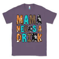 Lavender Mama Needs a Drink Classic Tee - CowCowDesign