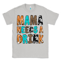 Moon Dust Mama Needs a Drink Classic Tee - CowCowDesign