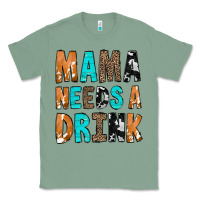 Sage Mama Needs a Drink Classic Tee - CowCowDesign
