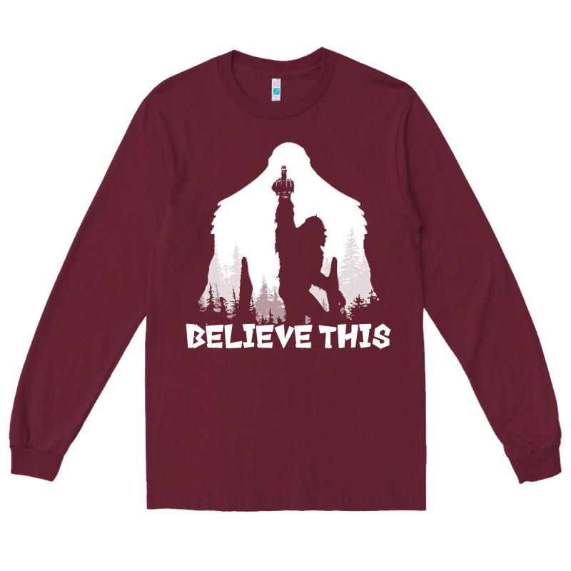 Bigfoot T  Shirt Believe This T  Shirt Long Sleeve Tee by linhVisuals | Teevron