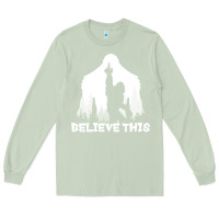 Matcha bigfoot t  shirt believe this t  shirt Long Sleeve Tee - linhVisuals