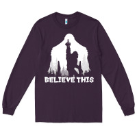 Plum bigfoot t  shirt believe this t  shirt Long Sleeve Tee - linhVisuals