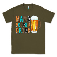 Army Green Mama Needs a Drink Classic Tee - CowCowDesign