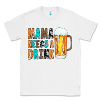 White Mama Needs a Drink Classic Tee - CowCowDesign