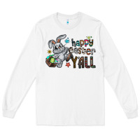 White Happy Easter Y'all Long Sleeve Tee - CowhideDigitalArt