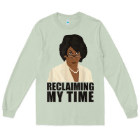 Matcha maxine reclaiming my time funny political quote t shirt Long Sleeve Tee - baoMotion