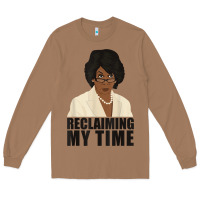 Toasted Coconut maxine reclaiming my time funny political quote t shirt Long Sleeve Tee - baoMotion