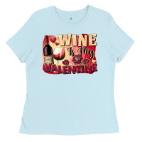 Baby Blue Wine İs My Valentine Fa Ladies Tee - FaDigitalArtStudio