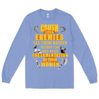 Colony Blue crushs your enemies merch Long Sleeve Tee - baoMotion
