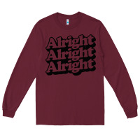 Burgundy alright alright alright Long Sleeve Tee - baoMotion