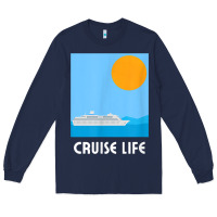 Navy cruise life design travel & cruise wear t shirt Long Sleeve Tee - baoMotion