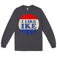 Smoke i like ike political button vintage distressed Long Sleeve Tee - baoMotion
