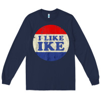 Navy i like ike political button vintage distressed Long Sleeve Tee - baoMotion