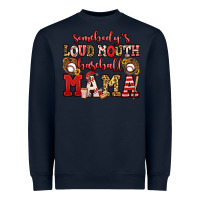 Navy somebody's loud mouth baseball mama Heavyweight Sweatshirt - Jasminsmagicworld