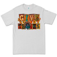 Dove Grey Give Thanks Thanksgiving Premium Tee - FaDigitalArtStudio
