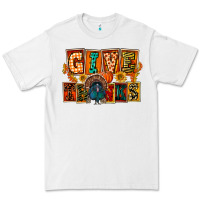 White Give Thanks Thanksgiving Premium Tee - FaDigitalArtStudio