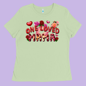 One Loved Mama Ladies Tee Designed By Fadigitalartstudio