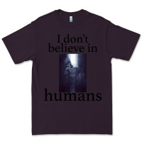 Plum I don't believe i̇n humans Premium Tee - Bettercallsaul