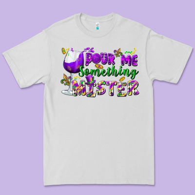 Pour Me Something Mister Premium Tee Designed By Fadigitalartstudio