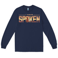 Navy i have spoken Long Sleeve Tee - baoMotion