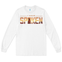 White i have spoken Long Sleeve Tee - baoMotion