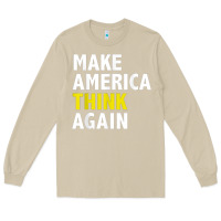 Mushroom Make America Think Again Funny Elections President Politics Long Sleeve Tee - baoMotion