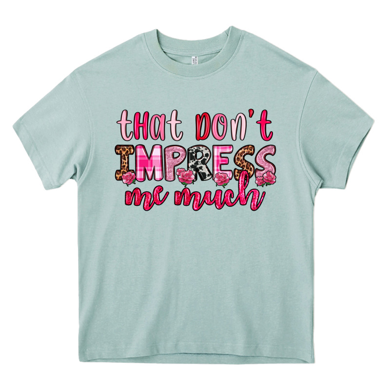 That Don T Impress Me Much Heavy Core Tee by OliviaCreatesArt | Teevron