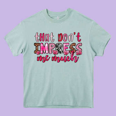 That Don T Impress Me Much Heavy Core Tee Designed By Oliviacreatesart
