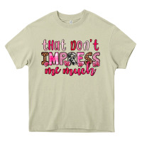 Mossy that don t impress me much Heavy Core Tee - OliviaCreatesArt