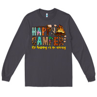 Smoke Happy Camper Be Happy Or Go Away Long Sleeve Tee - CowhideDigitalArt