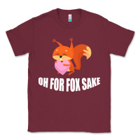 Burgundy Oh, For Fox Sake Classic Tee - Bettercallsaul
