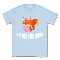 Dusty Blue Oh, For Fox Sake Classic Tee - Bettercallsaul