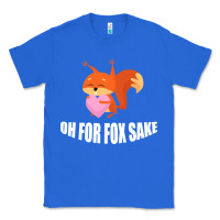 True Royal Oh, For Fox Sake Classic Tee - Bettercallsaul