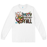 White happy easter y all Long Sleeve Tee - CowhideDigitalArt