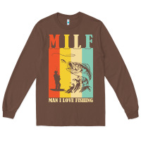 Chestnut fishing t  shirt milf man i love fishing t  shirt Long Sleeve Tee - baoMotion