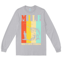 Moon Dust fishing t  shirt milf man i love fishing t  shirt Long Sleeve Tee - baoMotion