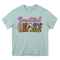 Beautiful Crazy Heavy Core Tee | Teevron