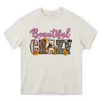 Cream beautiful crazy Heavy Core Tee - OliviaCreatesArt
