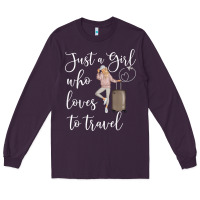 Plum just a girl who loves to travel traveling women nomad t shirt Long Sleeve Tee - baoMotion